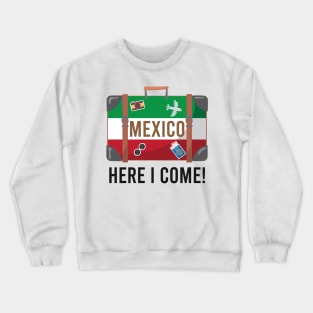 I love Mexico. Mexico flag suitcase travel design Crewneck Sweatshirt